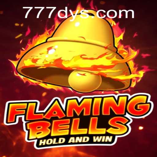 Flaming Bells: A Comprehensive Guide to Mastering the Game