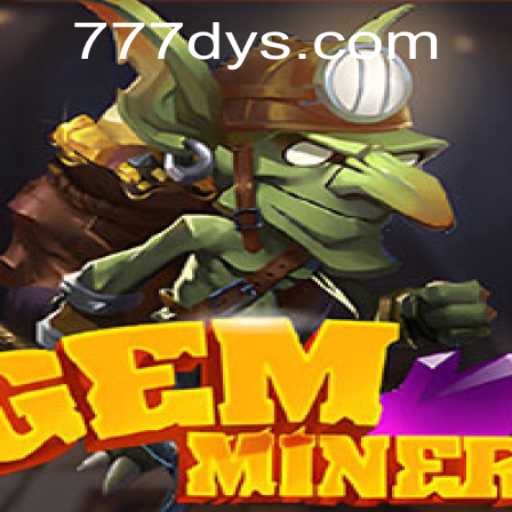Unearthing the Thrills of GemMiner: A Comprehensive Guide